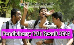 Pondicherry HSC Result 2024